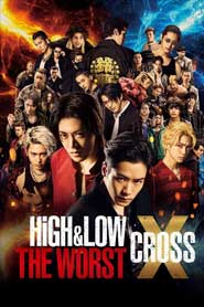 High And Low The Worst X Cross